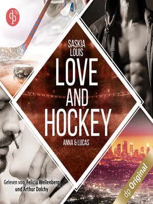 cover image of Love and Hockey--Lucas & Anna--L.A. Hawks Eishockey, Band 4 (Ungekürzt)
